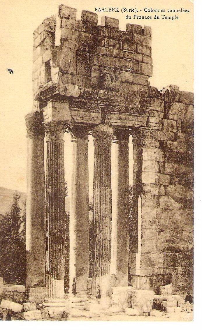 Lebanon Old Postcard Baalbek (Syrie) Colonnes Cannelees Du Pronaos Du Temple