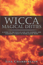 Wicca Magical Deities: a Guide to the Wiccan God and Goddess, and Choosing a Dei picture