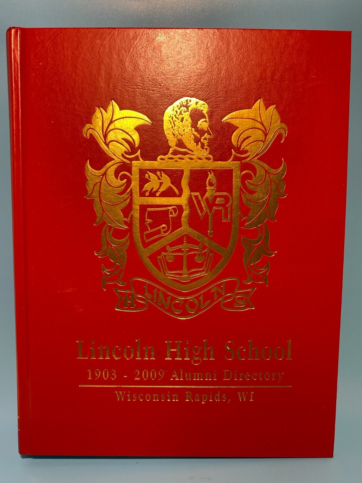 Lincoln High School 1903 - 2009 Alumni Directory Wisconsin Rapids, WI G281