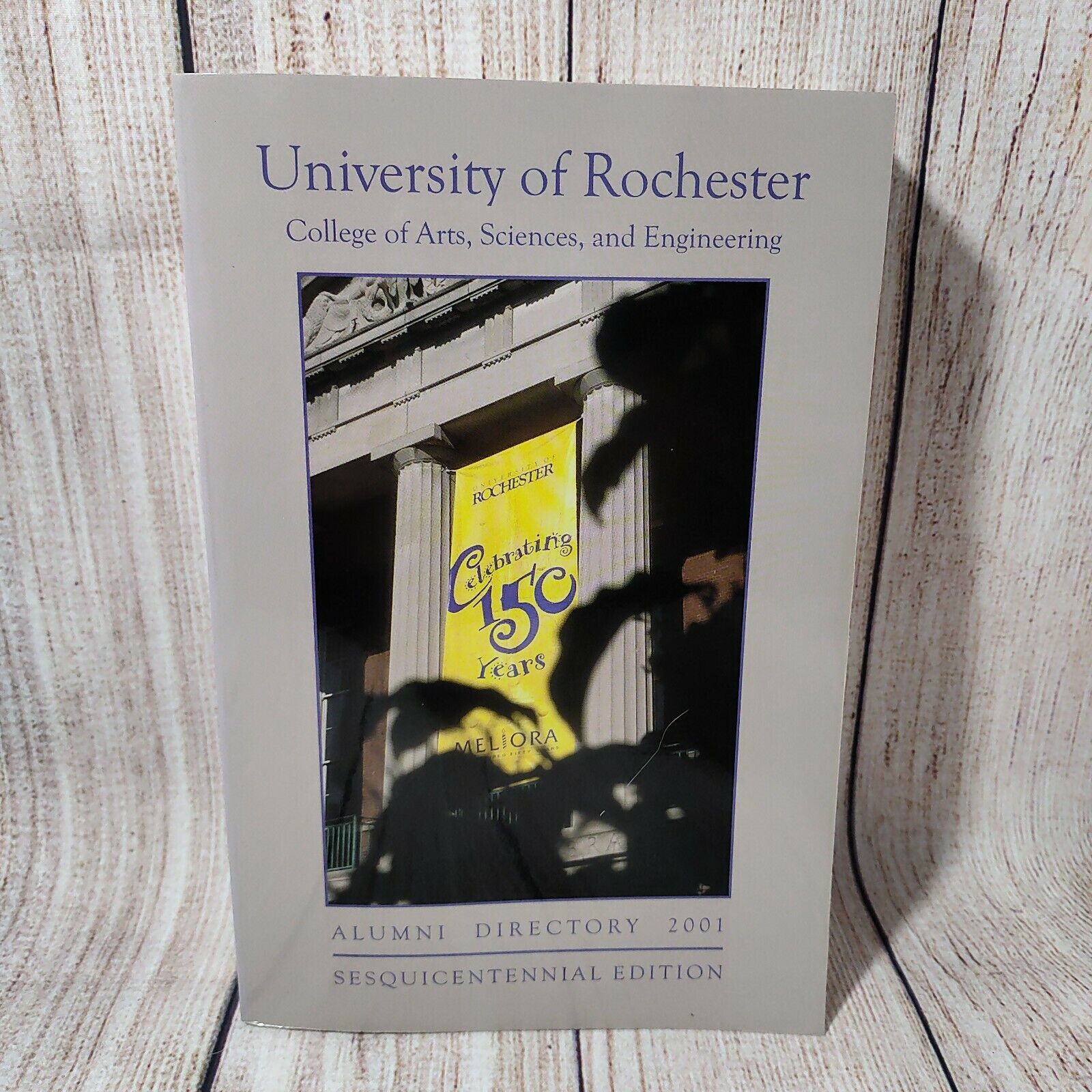 University of Rochester Alumni Directory 2001, Sesquicentennial Edition