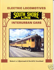 South Shore Line Electric Locomotives & Interurban Cars Railroad Book picture