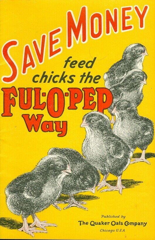 1940 Save Money Feed Chicks the Ful-O-Pep Way Booklet from Quaker Oats
