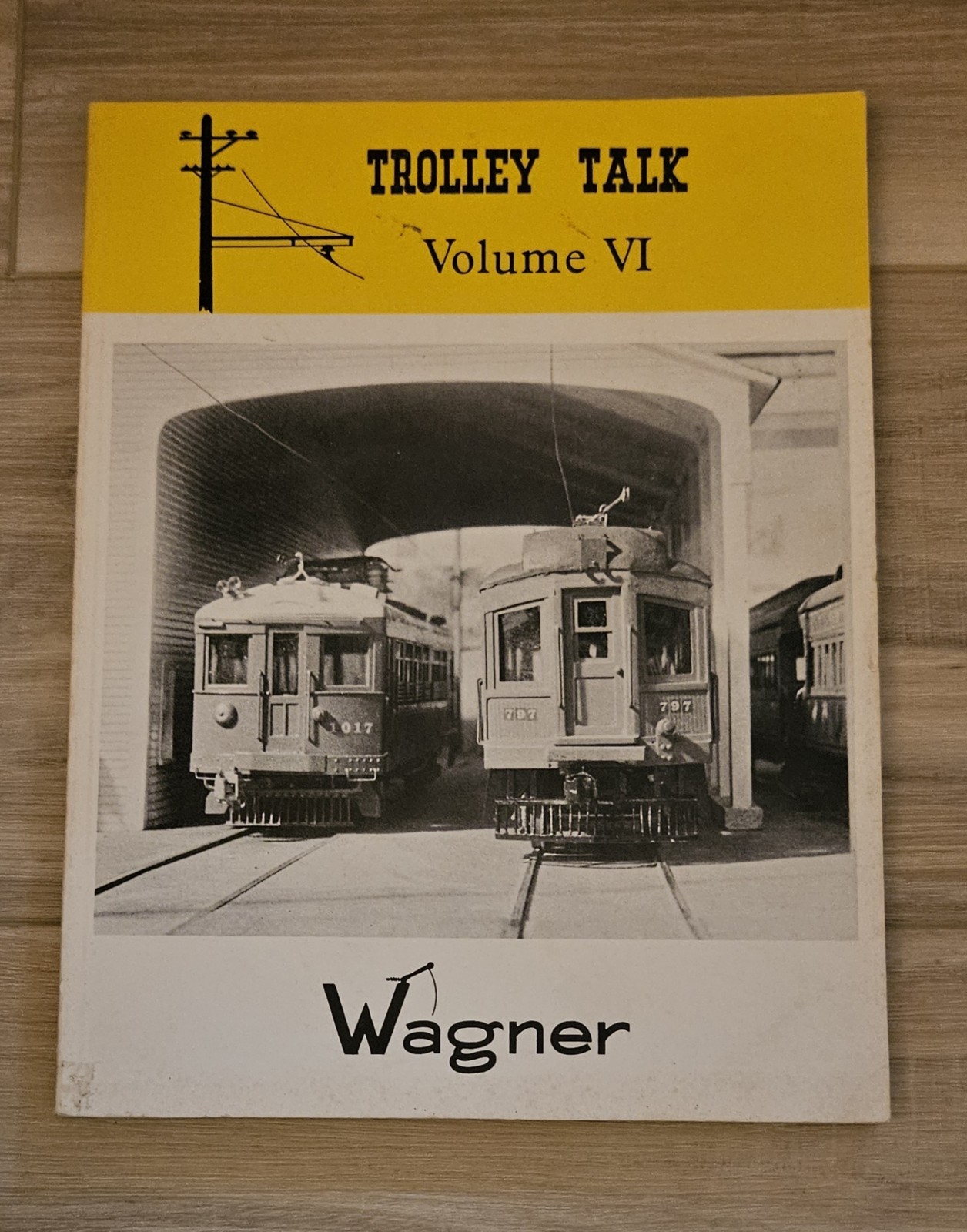 Trolley Talk Volume 6 (VI) Issues 101-120 Reissued 1980 Trolley Talk Volume 6 (VI) Issues 101-120 Reissued 1980