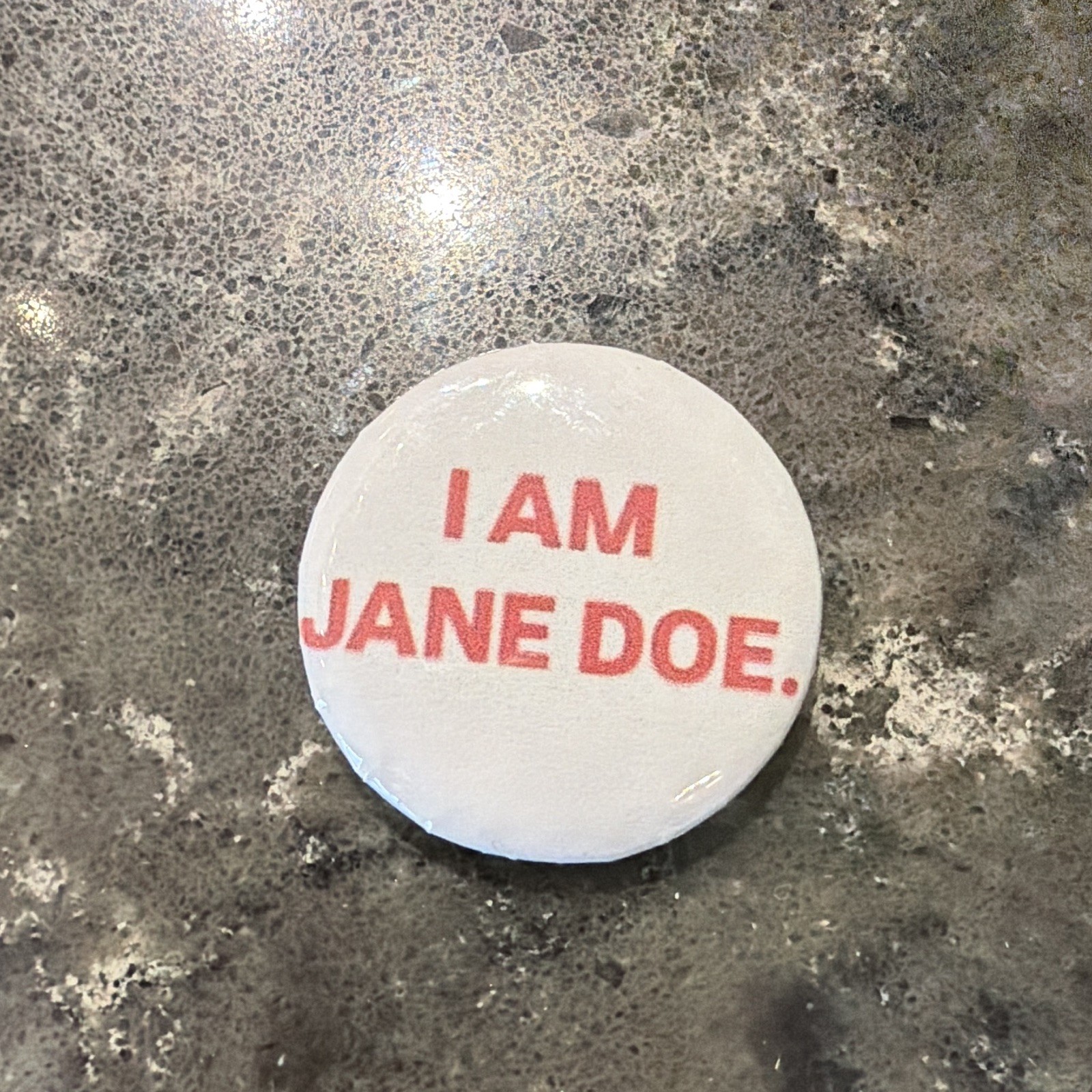 I Am Jane Doe Pin Button