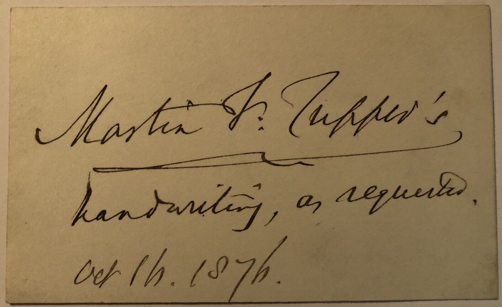 MARTIN F. TUPPER - AUTOGRAPH Handwriting As Required - Oct 1876