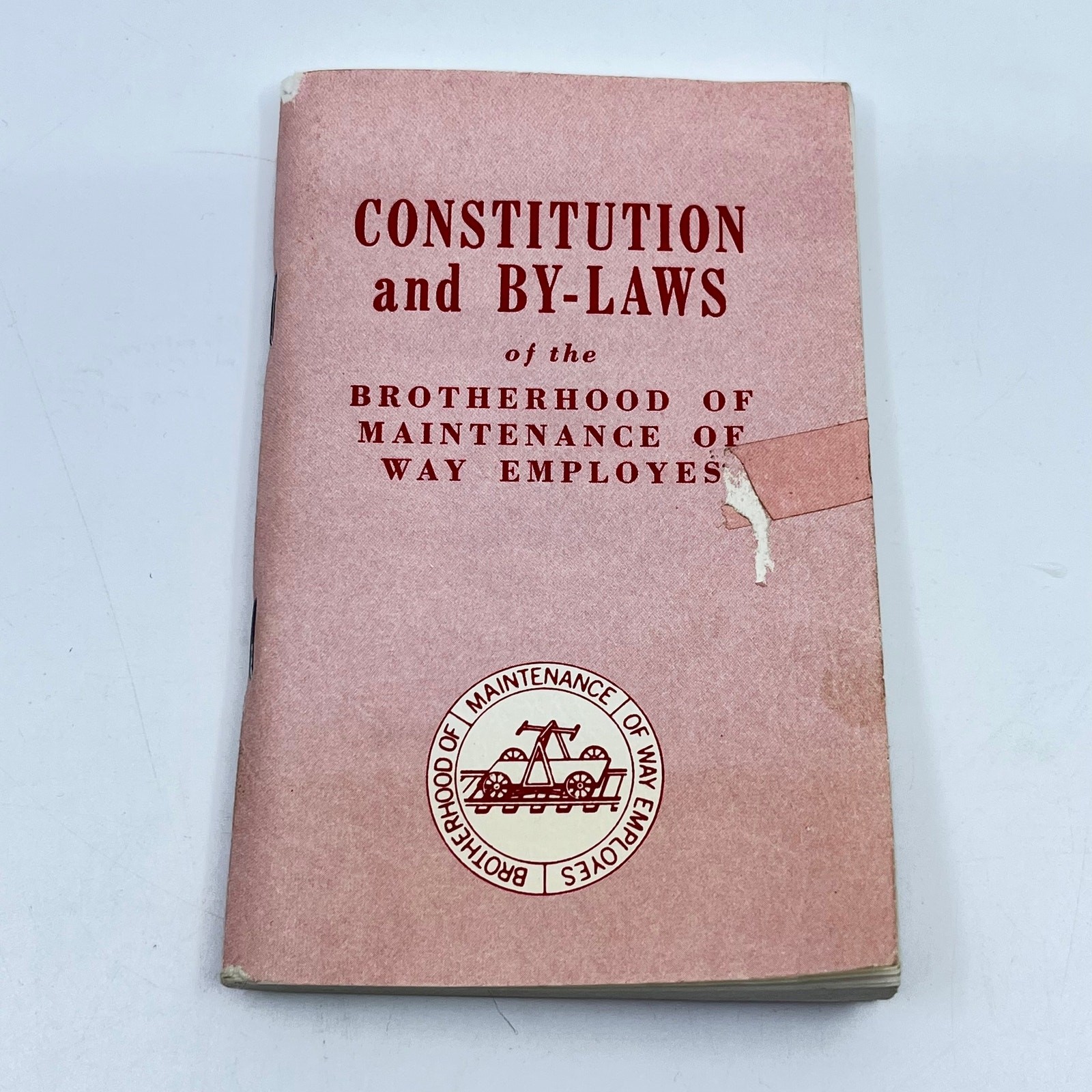 1982 Constitution & By-Laws Brotherhood of Maintenance of Way Employees ...