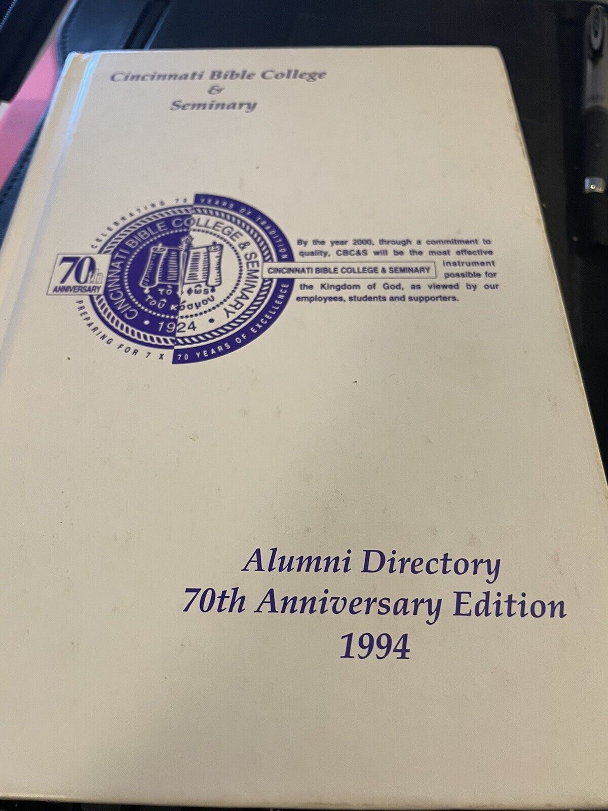 1994  Cincinnati Bible College & Seminary ALUMNI DIRECTORY  70 TH ANNIVERSARY ED